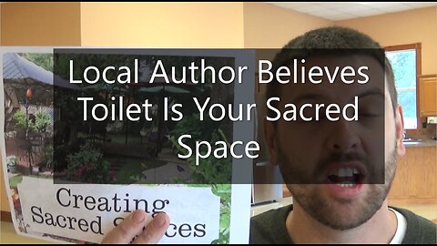 Local Author Believes Toilet Is Your Sacred Space
