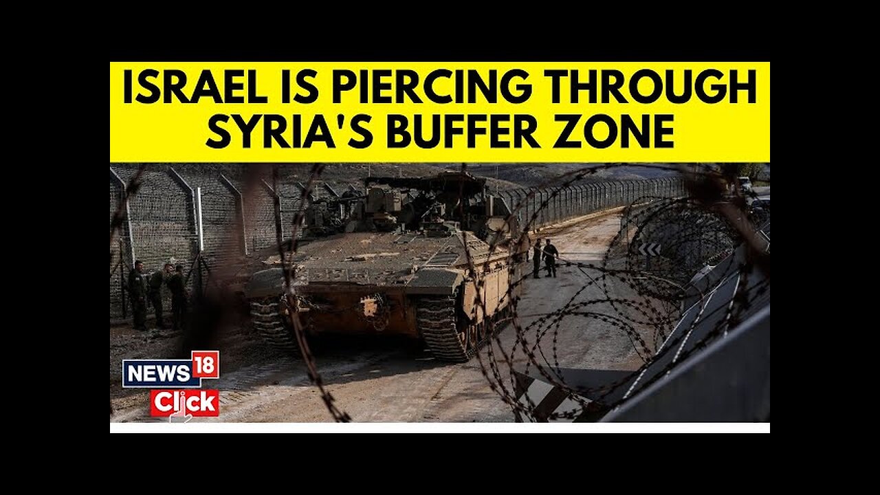 Syria Crisis | Israel Bombs Hundreds Of Sites Across Syria As Army Pushes Into Border Zone | N18G