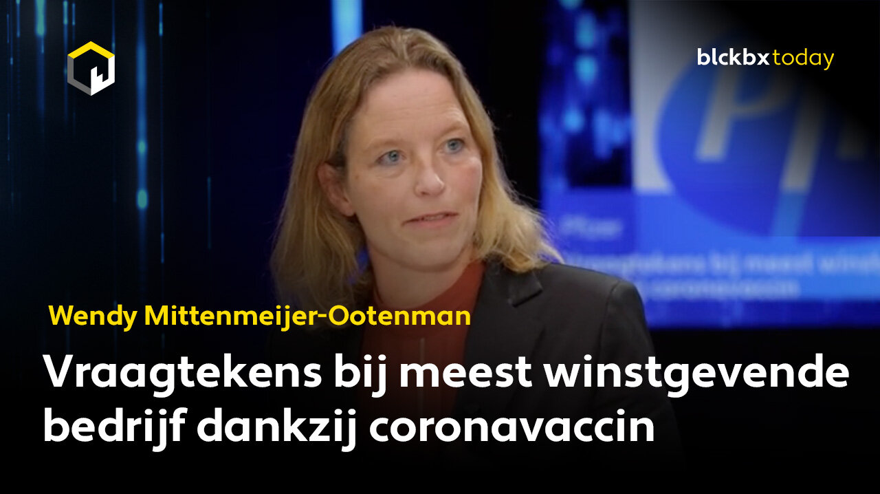 "Vraagtekens bij meest winstgevende bedrijf dankzij coronavaccin", aldus Wendy Mittenmeijer-Ootenman