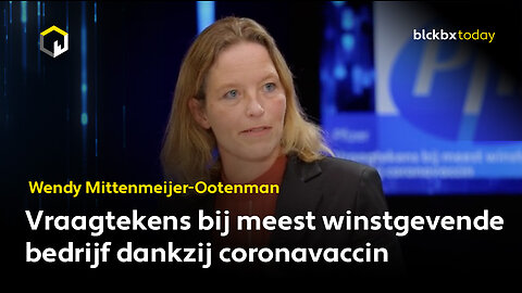 "Vraagtekens bij meest winstgevende bedrijf dankzij coronavaccin", aldus Wendy Mittenmeijer-Ootenman