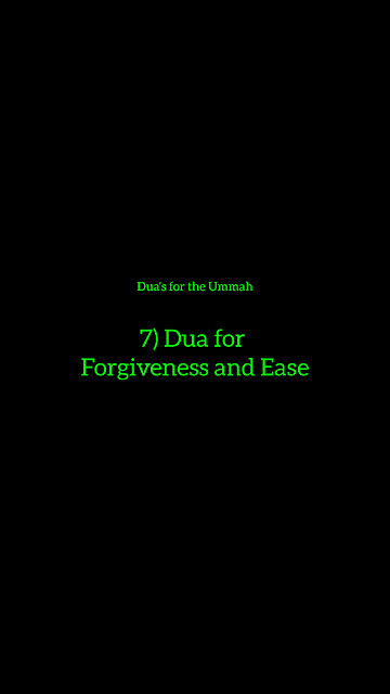 7) Dua's for forgiveness and ease