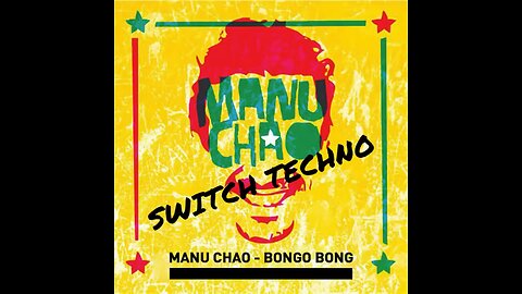 MANUCHAO - KING OF THE BONGO (SWITCH TECHNO By NUZZLE)