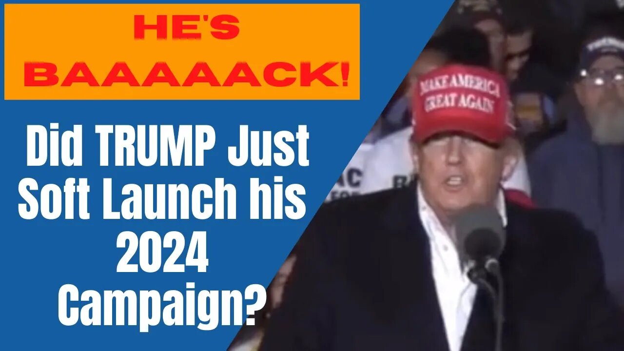 Did Trump Just Soft Launch his 2024 Presidential Comeback?