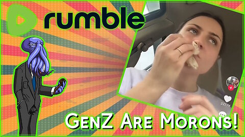 GEN-Z ARE MORONS!!1 [Rumble Exclusive]