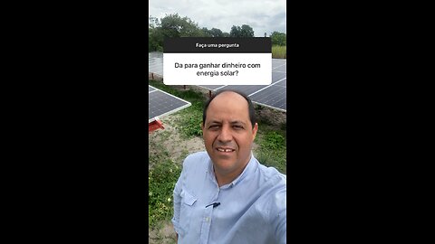 Da para ganhar dinheiro com Energia Solar?