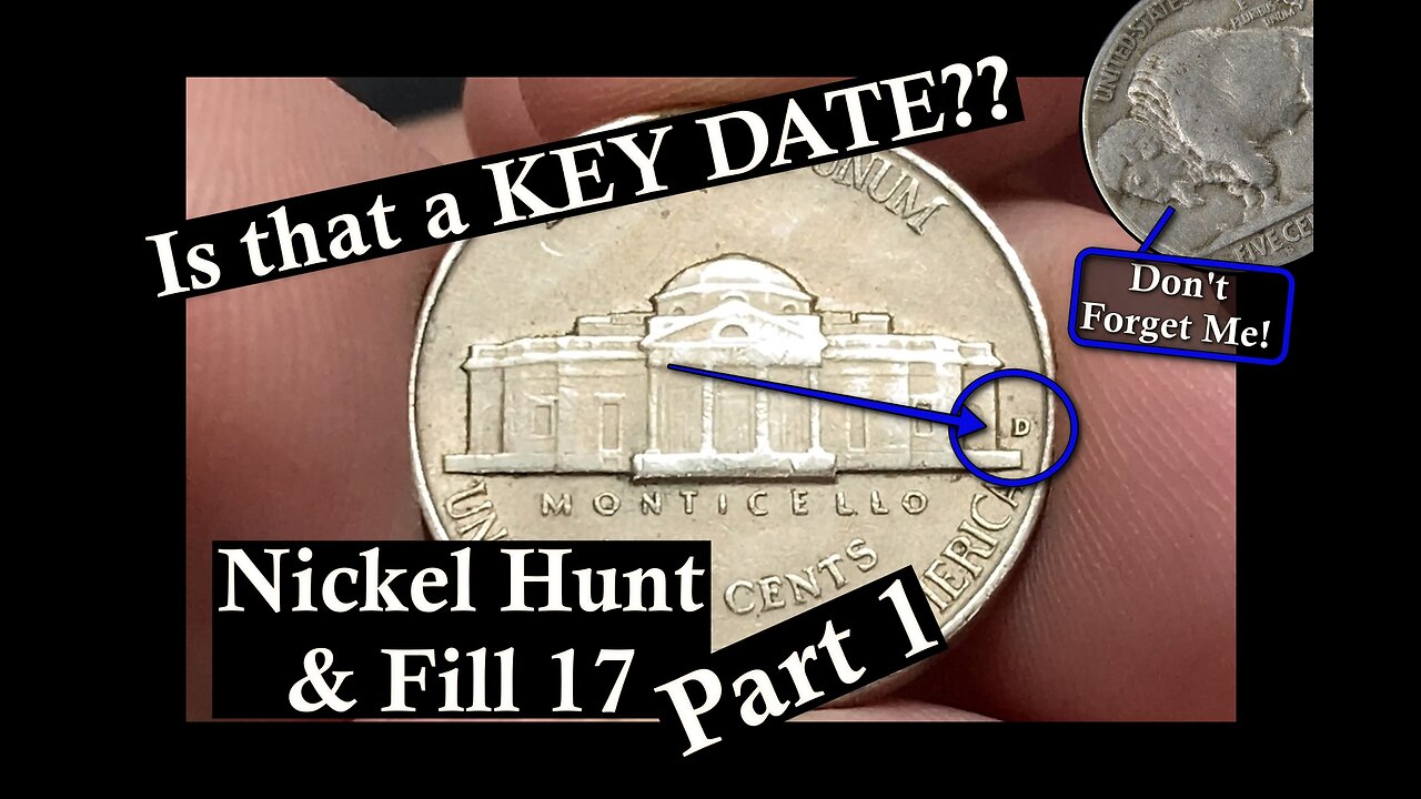 Is that a Key Date? - Nickel Hunt & Fill Part 1