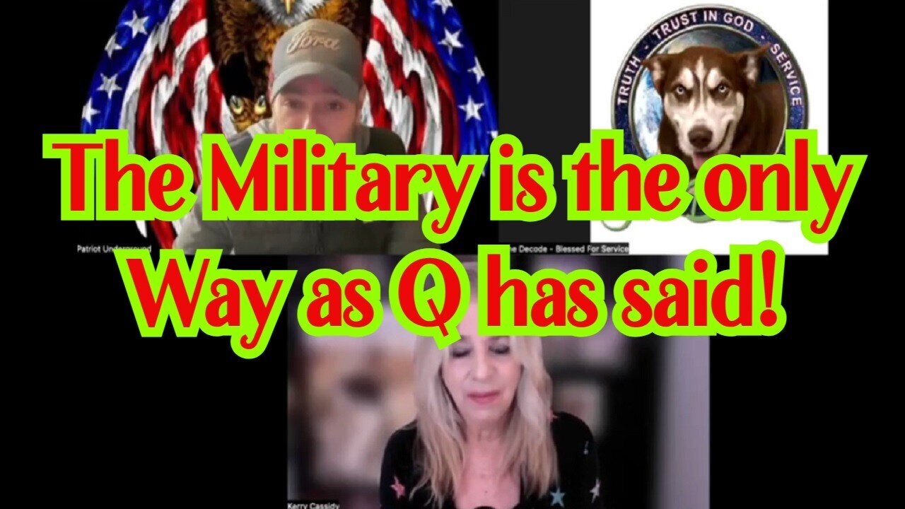 Kerry Cassidy & Gene Decode: The Military is the only Way as Q has said 1/24/24..