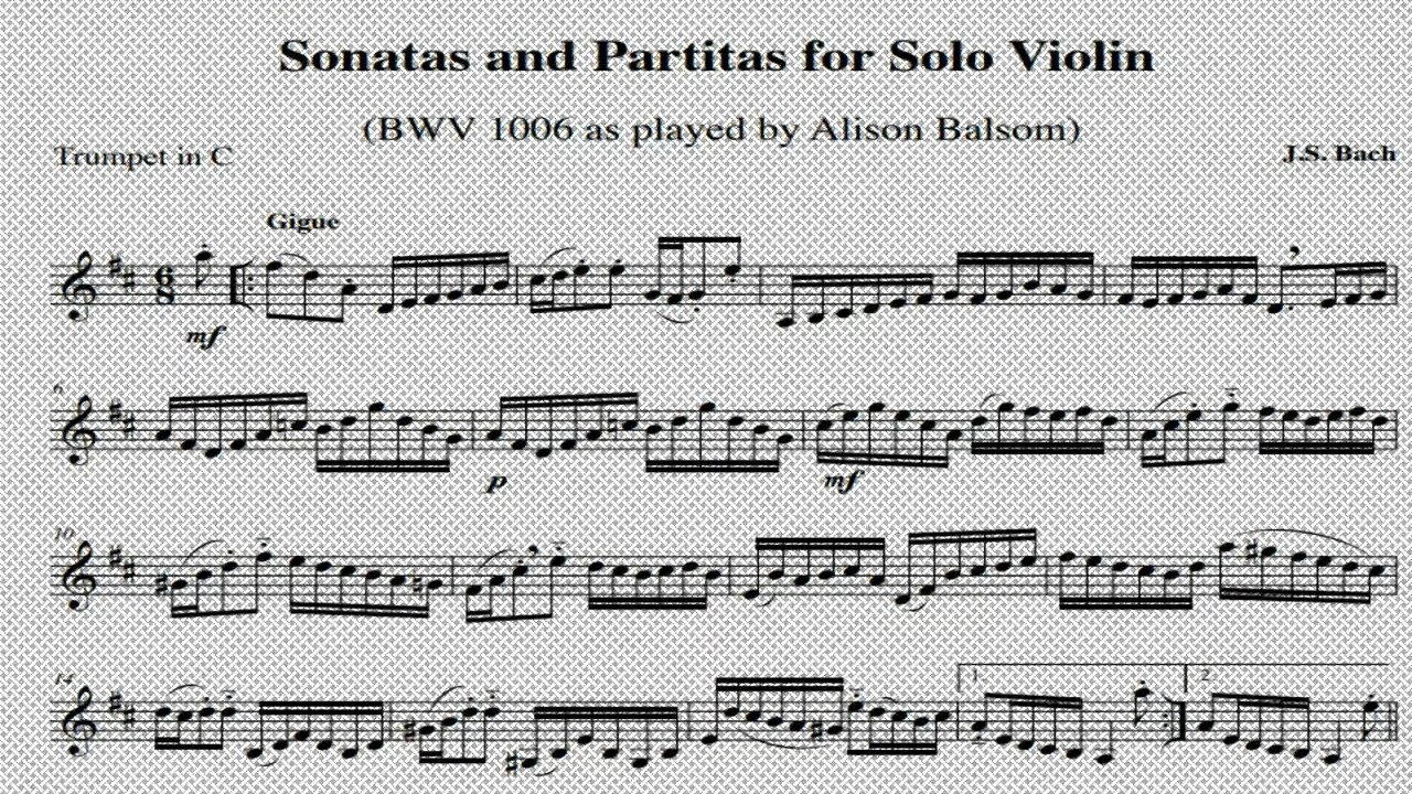 J.S. Bach , Gigue from Violin Partita No 3 BWV 1006 - Alison Balsom (trumpet score)