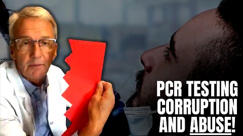 Flawed PCR Testing Led to ABUSE