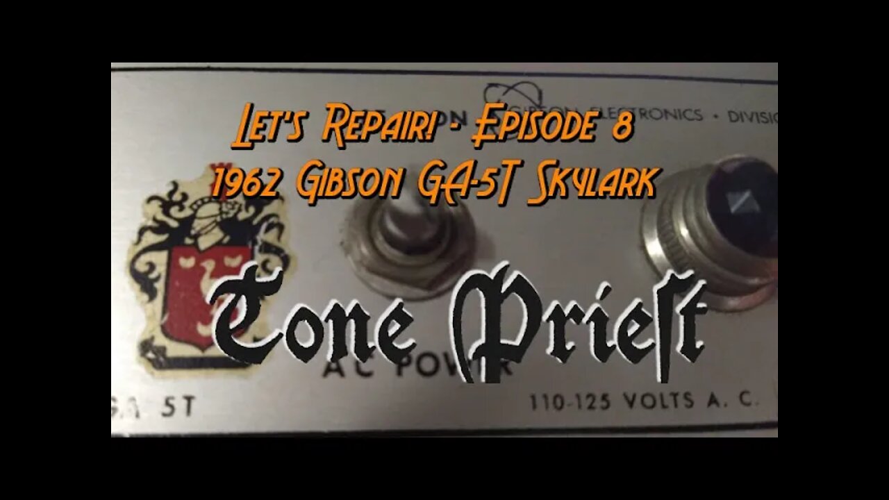 LET'S REPAIR! - EPISODE 8: 1962 GIBSON GA-5T SKYLARK part 1