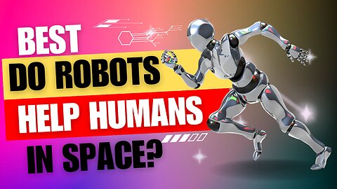 How To Make Do Robots Help Humans In Space? You Will Be Proud Of