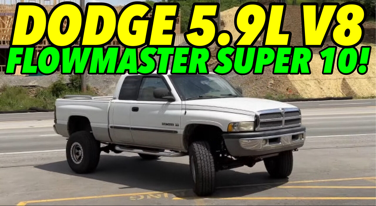 2000 Dodge Ram 1500 5.9L V8 w/ FLOWMASTER SUPER 10!