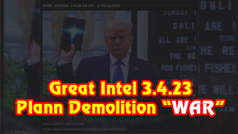 Great Intel 3/4/23 > Plann Demolition “War”