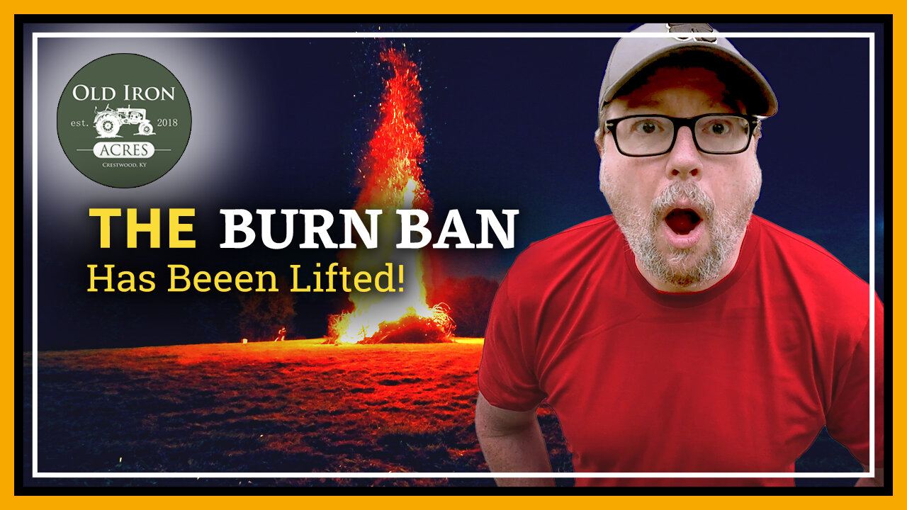 Did you hear, they lifted the Burn Ban!!! WaHoo!!