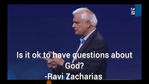 Ravi Zacharias, can we have questions about God?