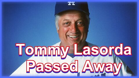 Baseball Legend Tommy Lasorda has Passed Away - Jan 8, 2021 Episode