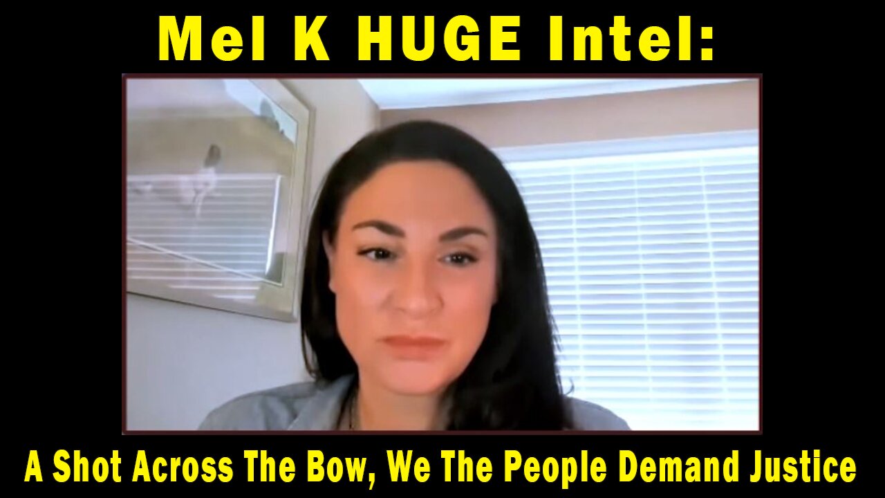 Mel K Situation Update 3.6.23 - A Shot Across The Bow, We The People Demand Justice