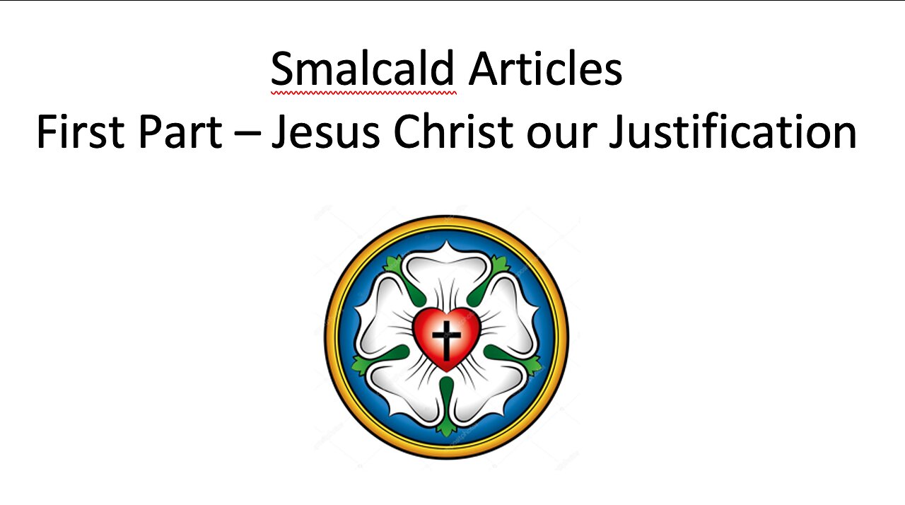 23-01-15 Sunday Elective- Smalcald - Article 2.1