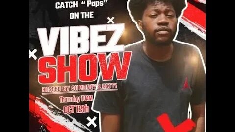 VIBEZ SHOW-ONE ON ONE WITH PAPS