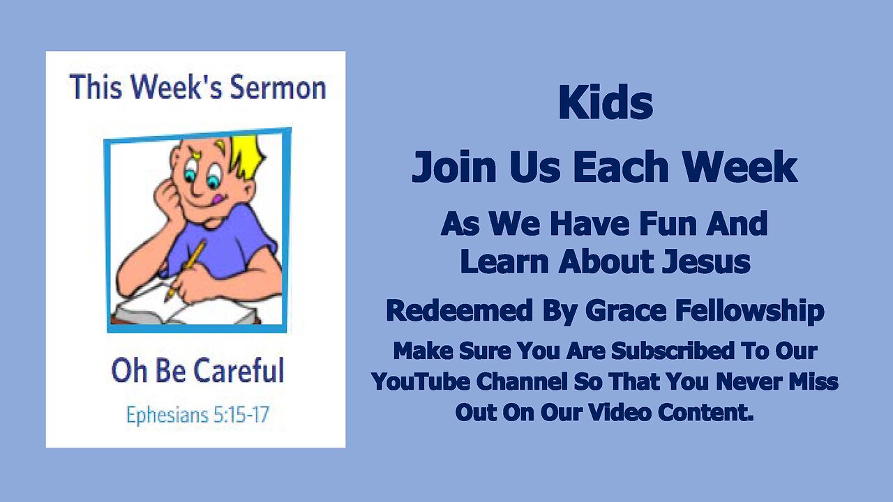 Sermons 4 Kids - Oh Be Careful - Ephesians 5:15-21