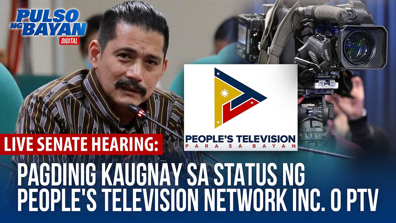 Pagdinig kaugnay sa Status ng People's Television Network Inc. o PTV