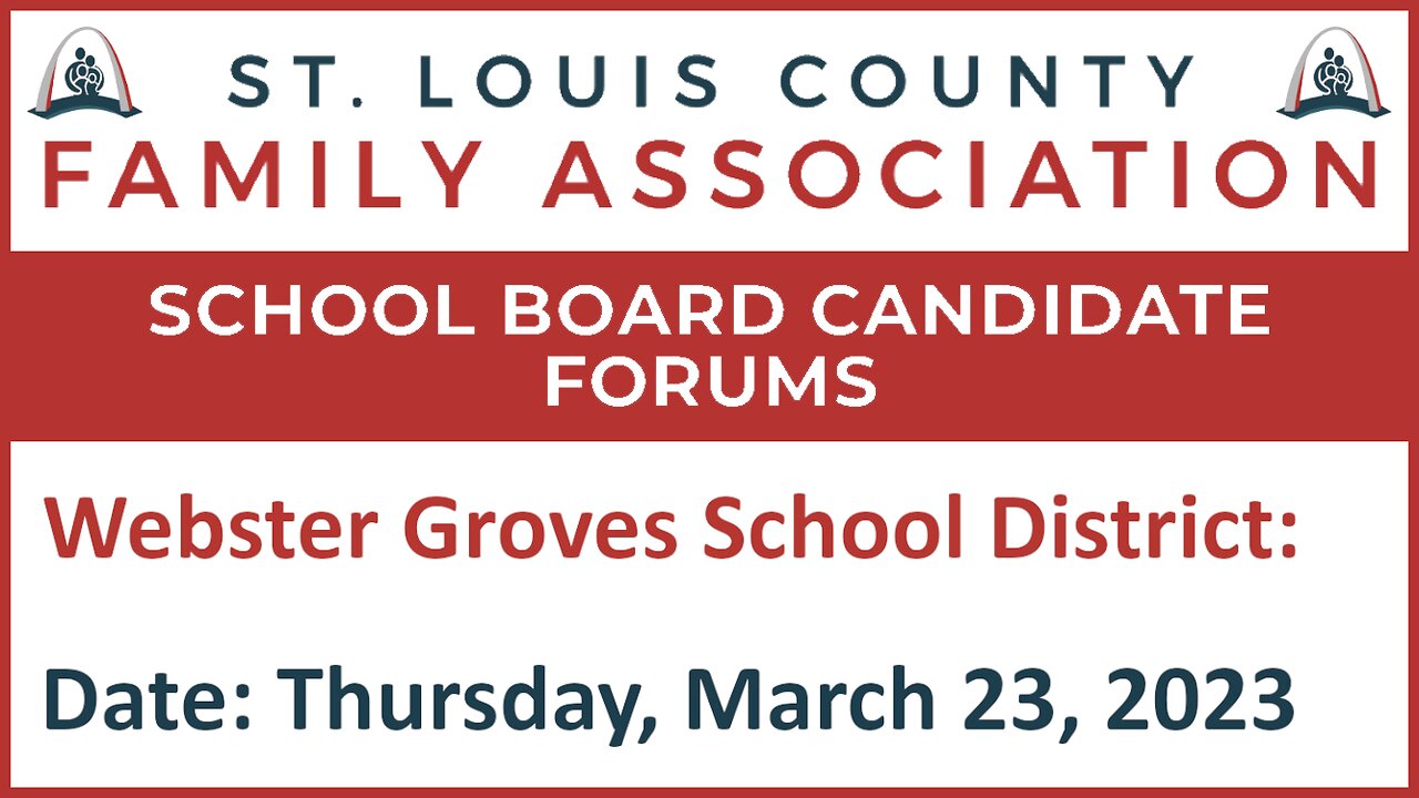 St Louis County Family Association Webster Groves School District Forum - March 23, 2023