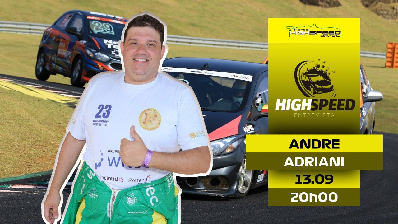 🎤 AO VIVO | ANDRE ADRIANI | PILOTO RACE CUP E COPA JOY | HIGH SPEED ENTREVISTA