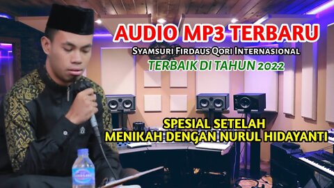 LIVE TERBARU MP3 2022 TILAWAH AL-QUR'AN TERMERDU SYAMSURI FIRDAUS SETELAH MENIKAH