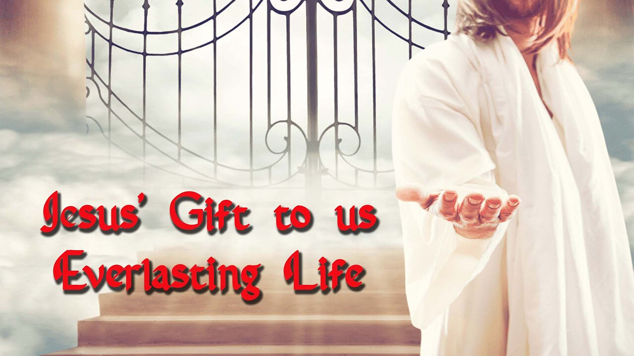 Jesus' Gift to Us: Everlasting Life - Dr. Larry Ollison