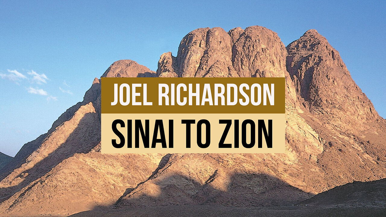 Joel Richardson: Sinai to Zion