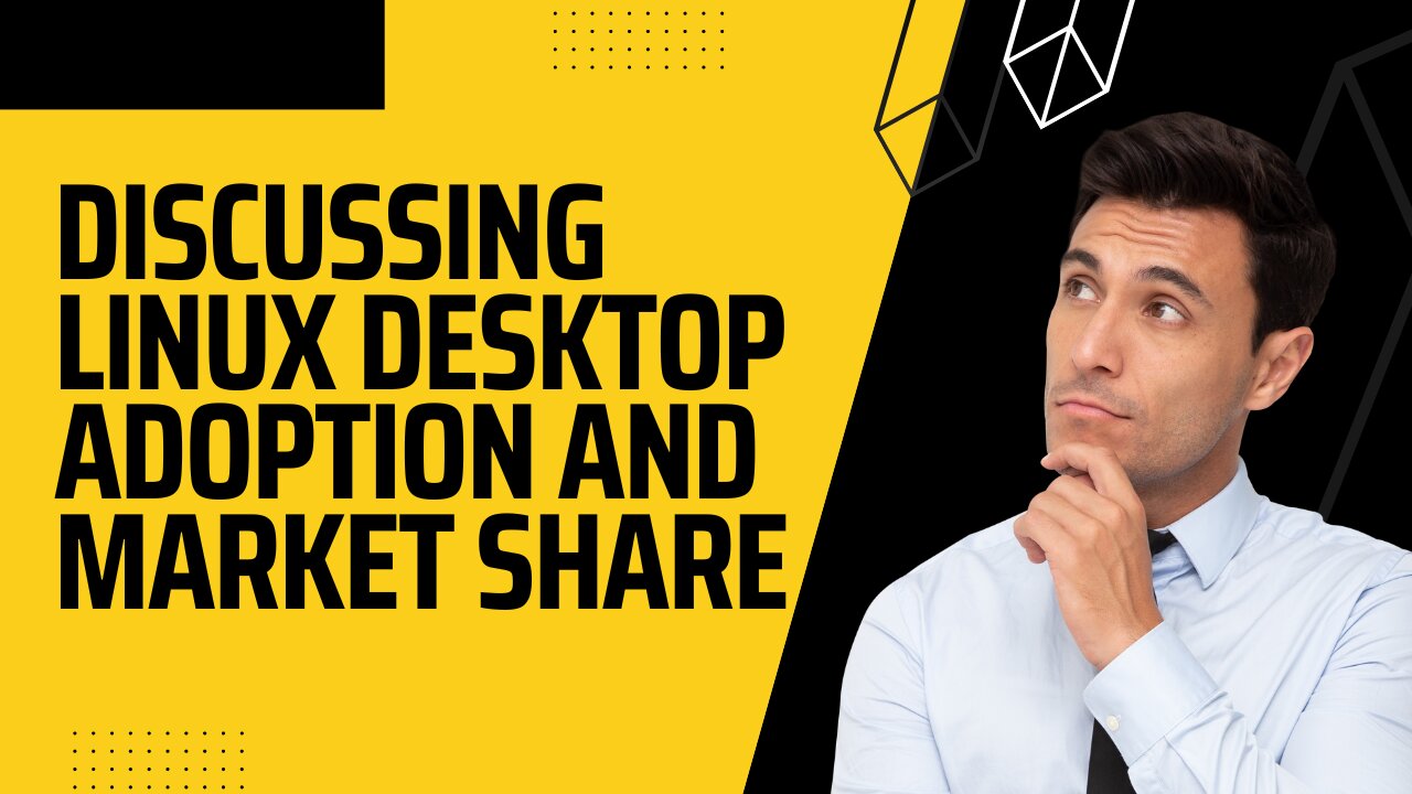 Discussing Linux Desktop Adoption and Market Share