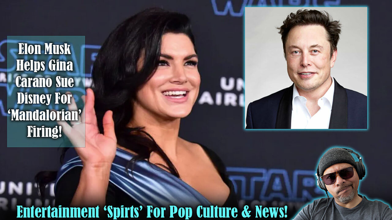 ES - Gina Carano Sues Disney With Elon Musk Help!