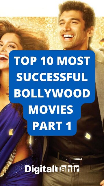 Top 10 Most Successful Bollywood Movies Part 1