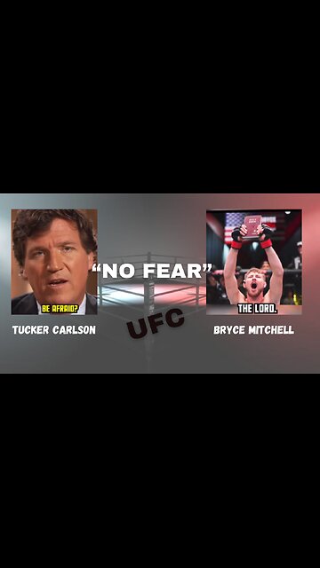 Tucker Carlson and Bryce Mitchell "No Fear"