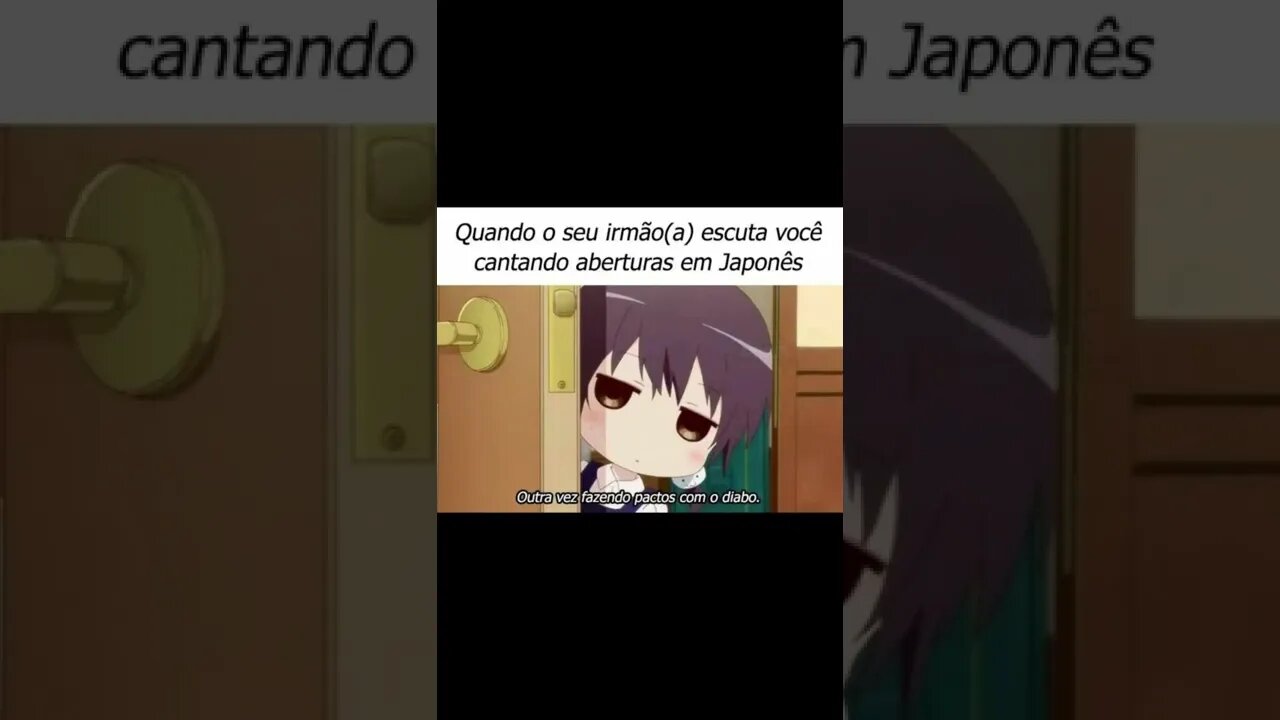 Quando o seu irmão escuta você cantando aberturas de anime #shorts #anime #memes