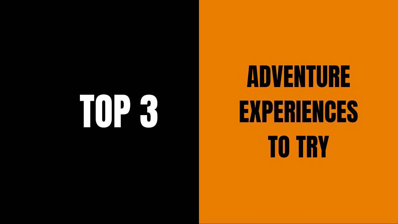 TOP 3 adventure experiences to try 🌍✈️ (updated to 2024)