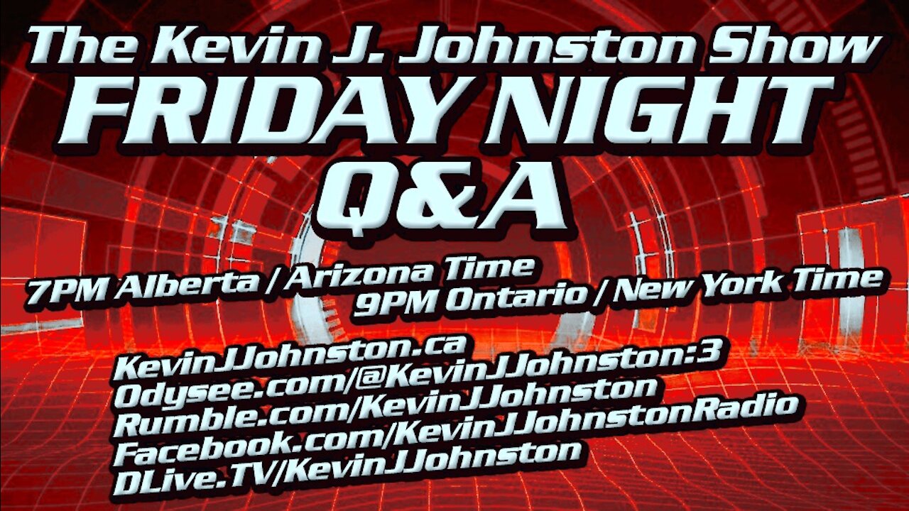 The lKevin J. Johnston Show Q & A Friday 10/01/2021