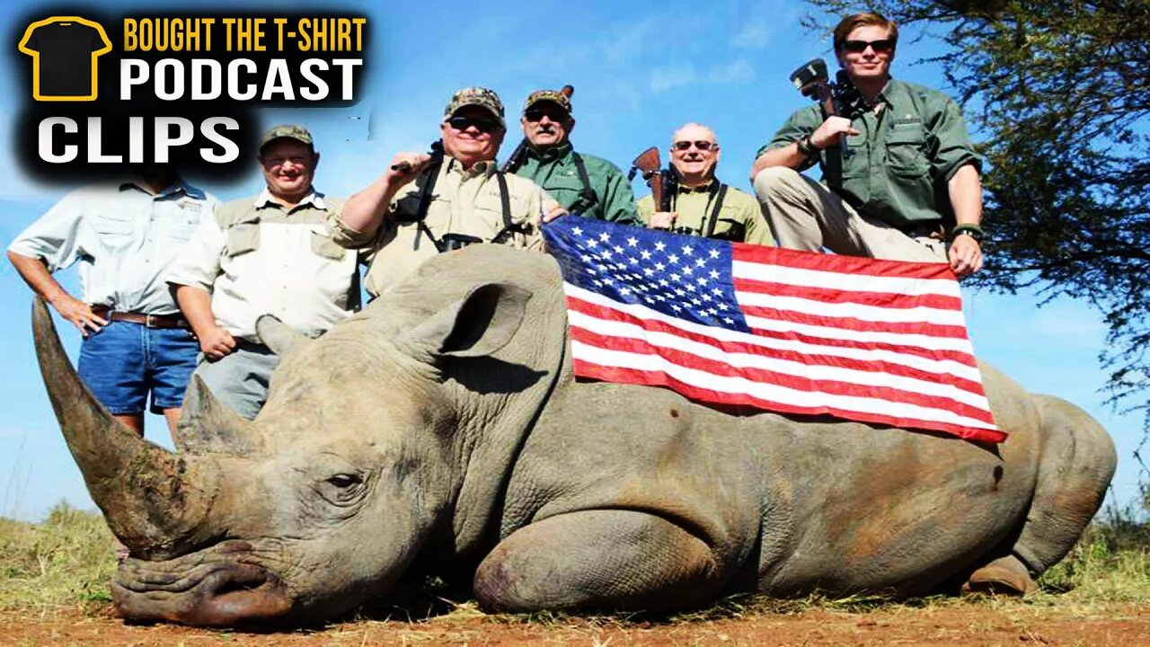 Should Trophy Hunting Be Banned? | Bought The T-Shirt Podcast CLIPS