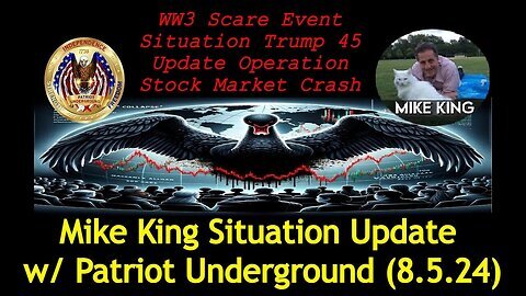 Mike King & Patriot Underground- WW3 Scare Event Situation Trump 45 Update Operation Stock