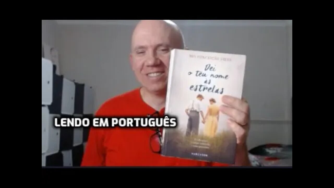 Lendo um lindo romance em português - dei seu nome às estrelas