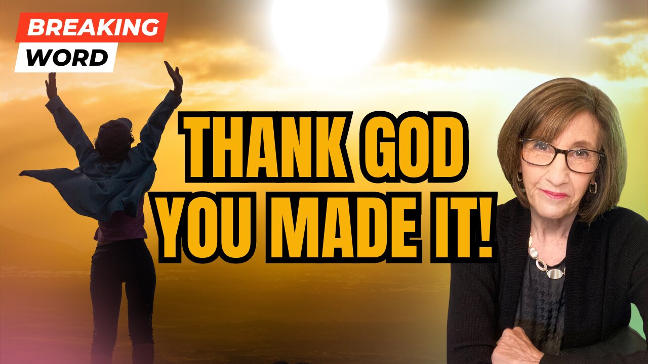 Thank God, Thank God You Made It!