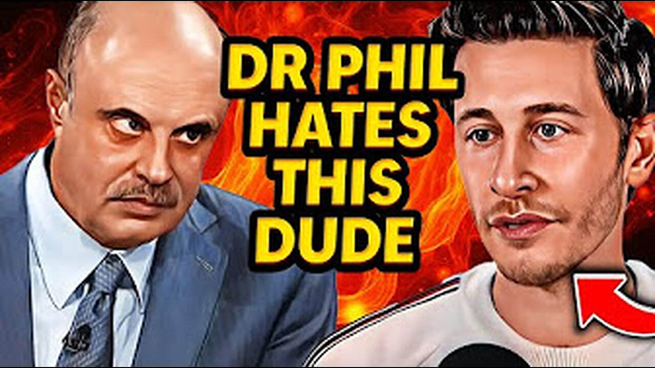 Dr phil hate him.