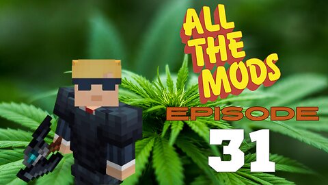 All The Mods 10 - Episode 31: Productive Bees (420 Friendly)