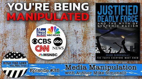 Episode 35 - Media Manipulation with Author Mike Simonelli
