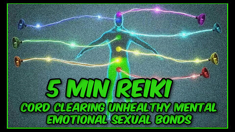 Reiki Cord Removal For Unhealthy Mental Emotional & Sexual Bonds l 5 Min Sess l Healing Hands Series