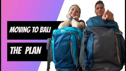 Moving to Bali - The Plan (during Covid-19)