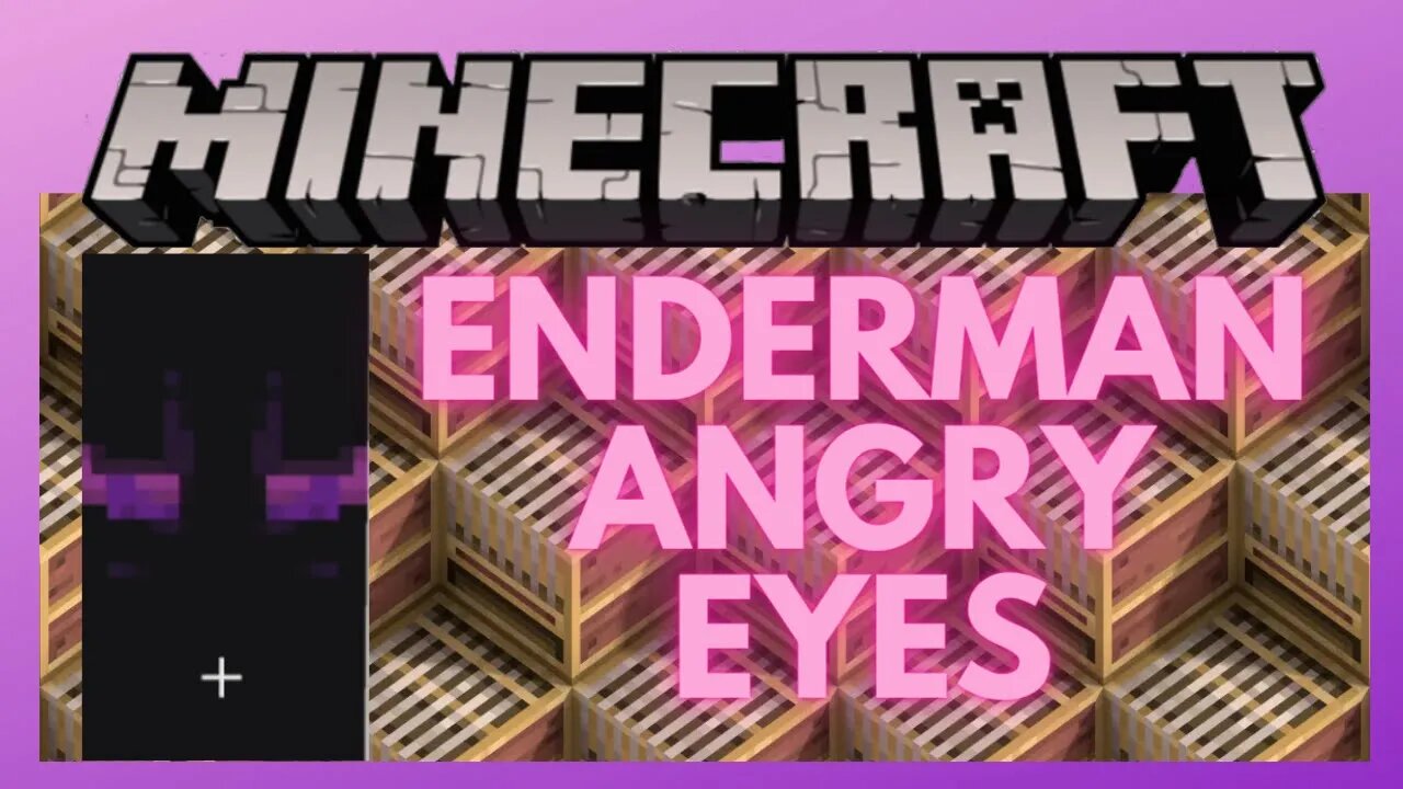 Minecraft: Enderman Eyes (Angry)