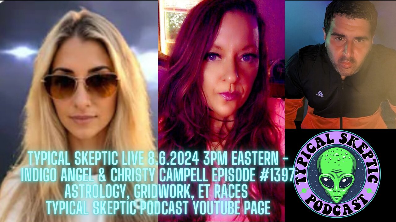 ET Races, Disclosure, Astrology, Gridwork - Indigo Angel & Christy Campbell, TSP 1397