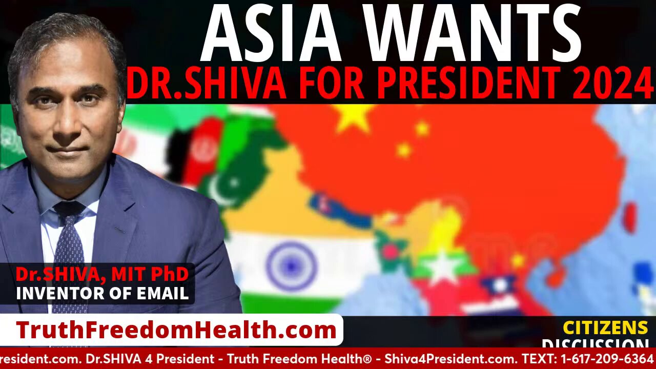 Dr.SHIVA™ LIVE: Asia Wants Dr. Shiva 4 President 2024!