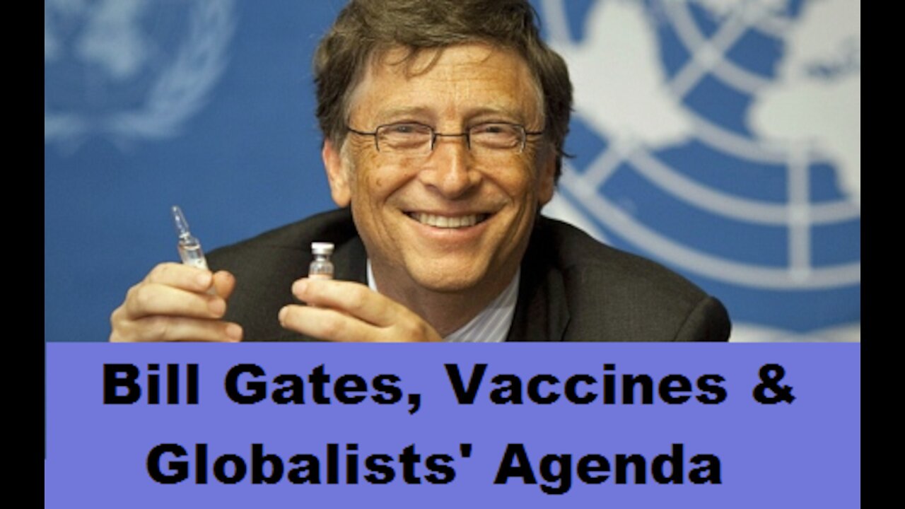 Bill Gates, Vaccines & Evil Globalist Agenda - Tim Henderson [mirrored]